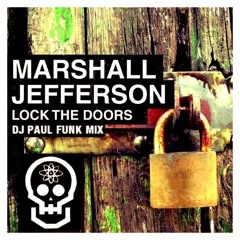 Marshall Jefferson - Lock The Doors (Dj Paul Funk's Prison Mix)