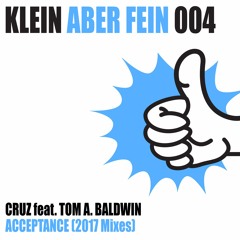 PRE - ORDER! Cruz feat. Tom A. Baldwin - Acceptance (Nef Padilla Remix)