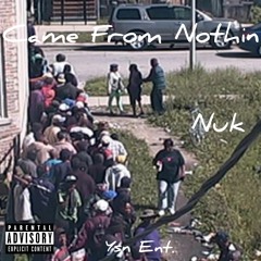 Came From Nothing
