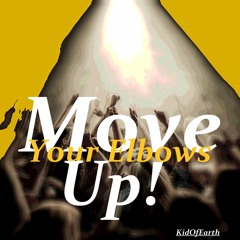 Move Your Elbows Up! ©(Original) See the description! ;)