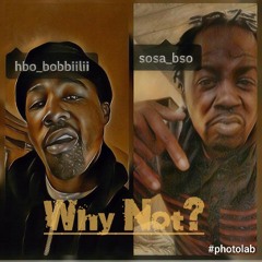 Why Not? ft. Diego Sosa