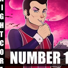 「Nightcore」→ We Are Number One!