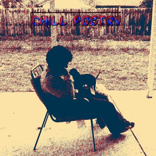Chill Poetry (Prod. By Vide)