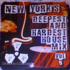 New York's Deepest Hardest House Mix Vol.6 - Mixed By A MadMan (1999)