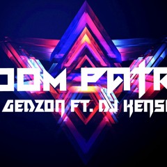 DJ GEDZON & DJ KENSIDE - POOM PATRA (MOOMBAHTON) 2K17