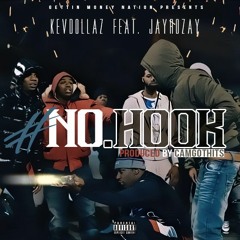 NO HOOK Feat. Jay Rozay (Prod. CamGotHits)