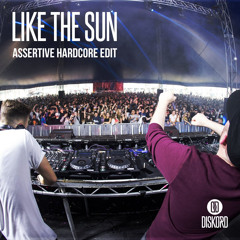 DISKORD - Like The Sun (Assertive Hardcore Edit)