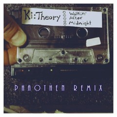 Ki:Theory - Walkin' After Midnight (Voray Remix)