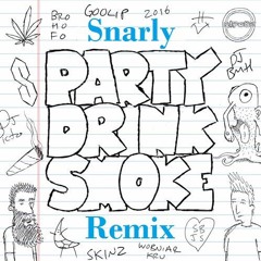 Doctor P X Flux Pavillion - Party Drink Smoke (Snarly Remix)