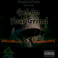Get on your grind