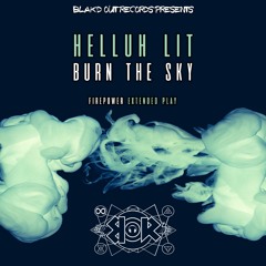 Helluh Lit - Burn The Sky [Original Mix] (Preview)