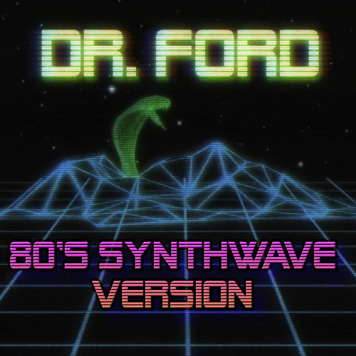 Dr. Ford 80's Style