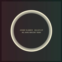Jeremy Olander - Goliath (Marc Marzenit Remix)[Preview]