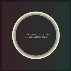 Jeremy Olander - Goliath (Original Mix) [Preview]
