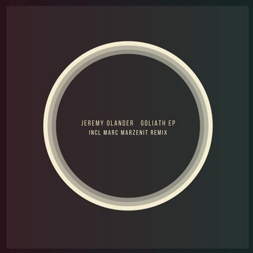 Jeremy Olander - Goliath (Original Mix) [Preview]