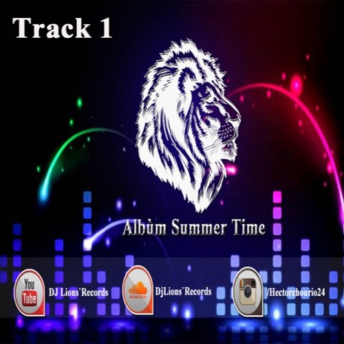 Albùm Summer Time | Mix Electro 2017 | Estreno Electro House 2017 DJ Lions`Records
