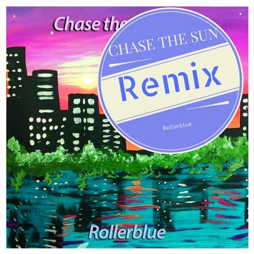 Chase The Sun (Remix)