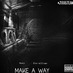 Make A Way rasco & alex williams