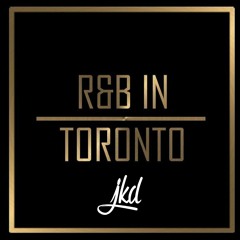 #JKDLive - R&B IN TORONTO