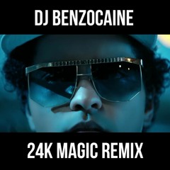 24k Magic (dj Benzocaine Remix)