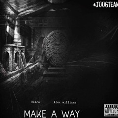 Make A Way rasco & alex williams
