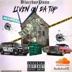 BloccBoyPunn x Liven On Da Top