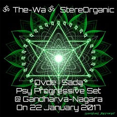 ૐ Ovde I Sada ૐ - Progressive Psytrance Set@Gandharva-Nagara on 22 January 2017