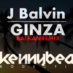 BALKAN - Ginza (J Balvin )