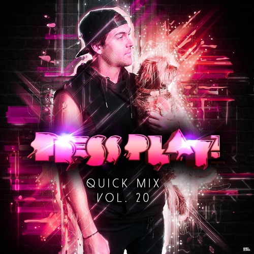 PRESS PLAY // QUICK MIX // VOLUME 20