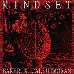 BAKER - MINDSET (PROD. CALSUTMORAN)