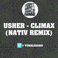 Usher - Climax (Nativ Remix) [Free Download]