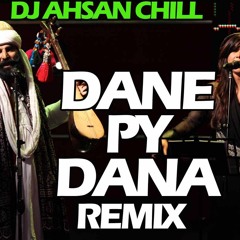 Dane Py Dana - Dj Ahsan Chill- live DCA 03 Jan 2017