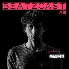Undé - BEATZCAST 80