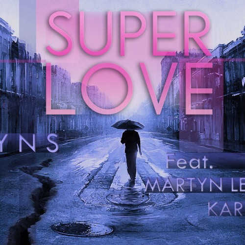 Superlove (feat. 雷御廷 Martyn Lei & Karren Chen)
