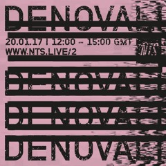 20.01.2017 · Denovali NTS Radio Special