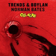 Trends & Boylan - Norman Bates (Raleigh Refix)(Clip)