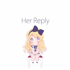 Her Reply