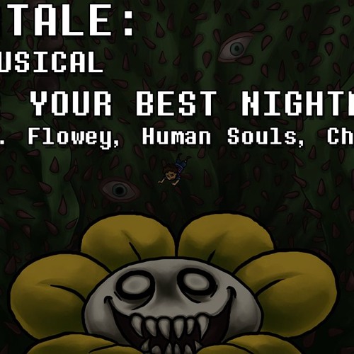 Undertale the Musical - Your Best Nightmare