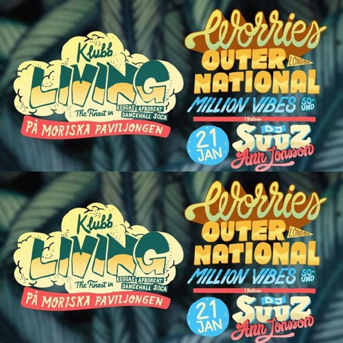 Million Vibes & Worries Outernational at Klubb Living 210117 Part 1
