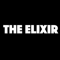 The Elixir [Prod. Tracksuit Monk]