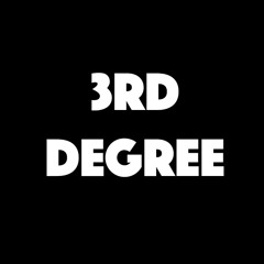 3rd Degree [Prod. MYI]