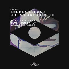 Andrea Ljekaj - Hills Have Ears (Original Mix)
