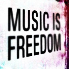 Music Is Freedom