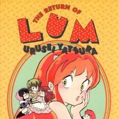 The Return of Lum