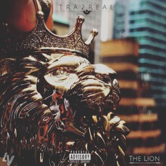 Tra2Real- Get By, Live Life (Prod. By Chris Bones)