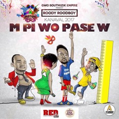 M'Piwo Pase'w [Kanaval 2017] by Roody Rood Boy