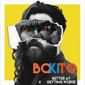 BOKITO Better&#x20;At&#x20;Getting&#x20;Worse Artwork