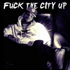 Chris Brown - Fuck The City Up (DOWNLOAD)