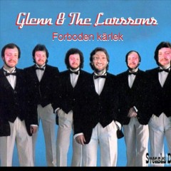 Glenn & The Larssons - Förboden Kärlek