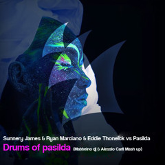 S.James & R.Marciano & E.Thoneick vs Pasilda-Drums of pasilda (Matteino dj & Alessio Carli Mash up)